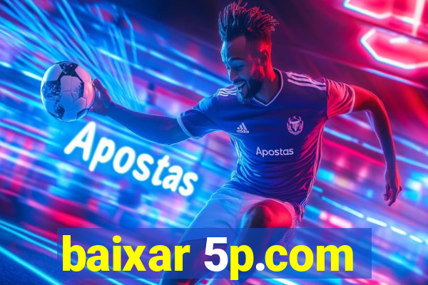 baixar 5p.com